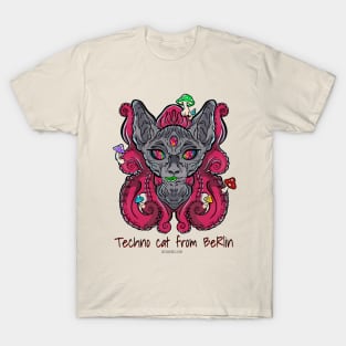 Techno cat from Berlin - Catsondrugs.com - rave, edm, festival, techno, trippy, music, 90s rave, psychedelic, party, trance, rave music, rave krispies, rave T-Shirt